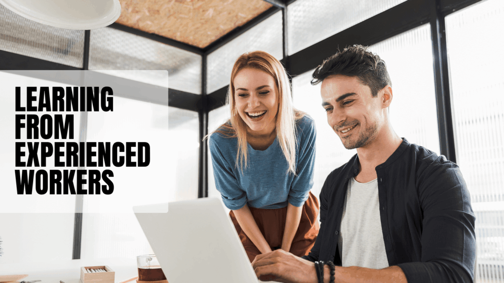 Learning From Experienced Workers